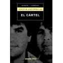 El Cártel: Los Arellano Félix: la mafia más poderosa de la historia de América Latina J. Blancornelas