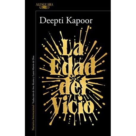 La Edad del Vicio Deepti Kapoor