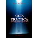 Guía práctica para tener un Contacto Sixto Paz Wells