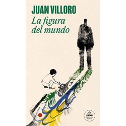 La figura del mundo Juan Villoro