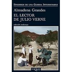 El lector de Julio Verne Episodios de una guerra interminable 2 Almudena Grandes