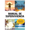 Manual de Superviviencia: Bushcraft y Técnicas de Supervivencia en la Naturaleza Salvaje John McAustin