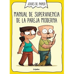 Manual de supervivencia de la pareja moderna Jours de Papier