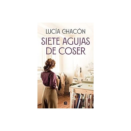 Siete agujas de coser (Siete agujas de coser 1) Lucía Chacón