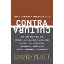 Contracultura Una llamada compasiva en un mundo de pobreza, esclavitud sexual, inmigración, aborto y pornografía