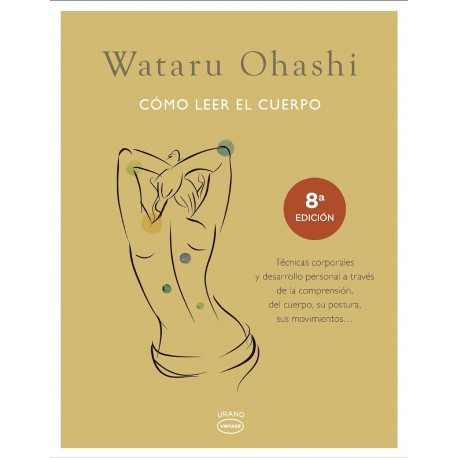 Cómo leer el cuerpo: Manual de diagnosis oriental Wataru Ohashi