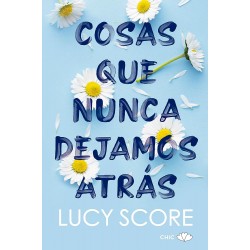 Cosas que nunca dejamos atrás Lucy Score