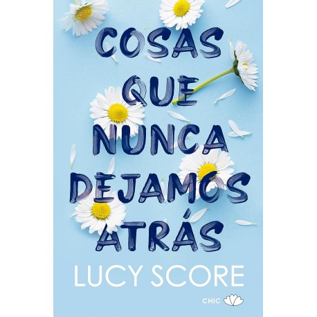 Cosas que nunca dejamos atrás Lucy Score