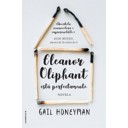 Eleanor Oliphant está perfectamente Gail Honeyman