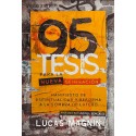 95 Tesis para la nueva generación: Manifiesto de espiritualidad y reforma a la sombra de Lutero Lucas Magnin