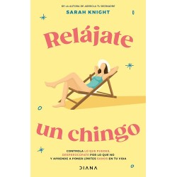 Relájate un chingo Sarah Knight