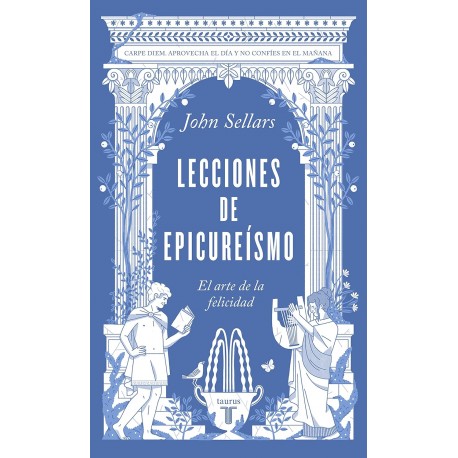 Lecciones de epicureísmo: El arte de la felicidad John Sellars