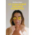 Cuando perdí mis ojos marrones (Testimonios de vida) Marta Bustos Góngora