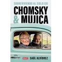 Chomsky & Mujica: Sobreviviendo al siglo XXI Saúl Alvídrez
