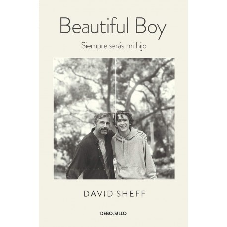 Siempre serás mi hijo Beautiful Boy David Sheff