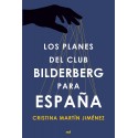 Los planes del club Bilderberg para España Cristina Martín Jiménez