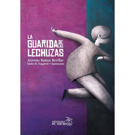 La guarida de las Lechuzas Antonio Ramos Revillas