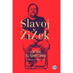 ¡Goza tu síntoma! Slavoj Zizek