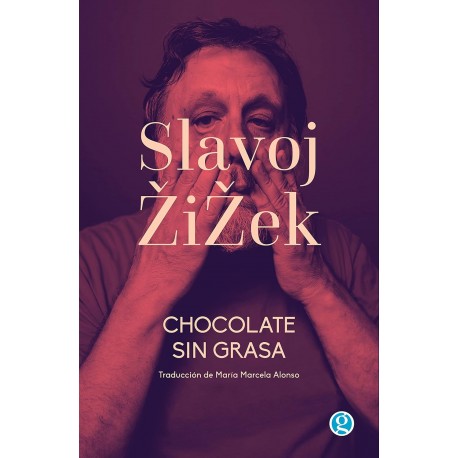 Chocolate sin grasa Slavoj Zizek