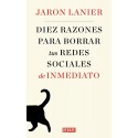 Diez razones para borrar tus redes sociales de inmediato Jaron Lanier