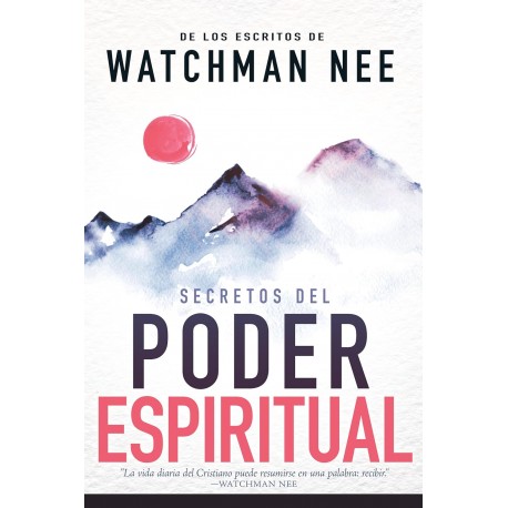 Secretos del poder espiritual Watchman Nee