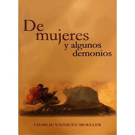 De mujeres y algunos demonios   Charlie Vázquez Moeller