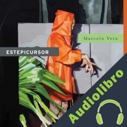 Audiolibro Estepicursor Marcelo Vera