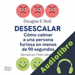 Audiolibro Desescalar Douglas E. Noll