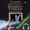 Audiolibro Ella persistió: Harriet Tubman Andrea Davis Pinkney