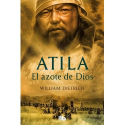 Atila El azote de Dios William Dietrich