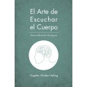 El Arte de Escuchar el Cuerpo: Descodificación Biológica Ángeles Wolder Helling