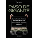 Paso de gigante: ¿Qué harías si te ofrecieran 1 millón de euros de inversión para emprender tu negocio? Fran Guillén