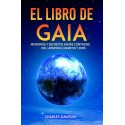 El Libro de Gaia: Misterios y Secretos Jamás Contados del Universo, Urantia y Dios Charles Dawson