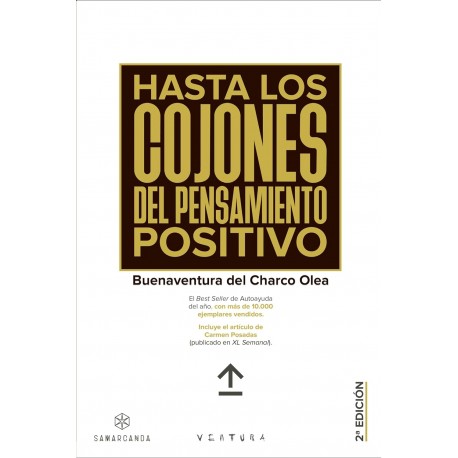 Hasta los cojones del pensamiento positivo Buenaventura Del Charco Olea