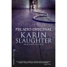 Pecado original Karin Slaughter