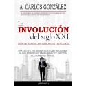 La Involución del siglo XXI: Un pensamiento crítico sobre los problemas de la sociedad actual Carlos González