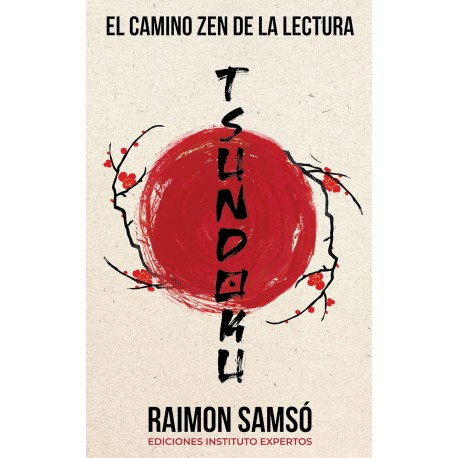 Tsundoku: El camino zen de la lectura Raimon Samsó