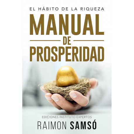 Manual de Prosperidad: El Hábito de la Riqueza Raimon Samso