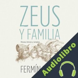 Audiolibro Zeus y familia Fermín Bocos