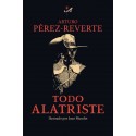 Todo Alatriste Arturo Pérez-Reverte