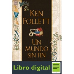 Un Mundo Sin Fin Ken Follett