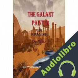 Audiolibro The Galant Painter in Spanish Wolfgang Ausserbauer
