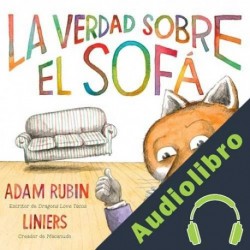Audiolibro La verdad sobre el sofá Adam Rubin