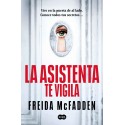 La asistenta te vigila La Asistenta 3 Freida McFadden