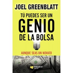 Tú puedes ser un genio de la bolsa: Aunque seas un novato Joel Greenblatt