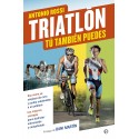 Triatlón. Tú también puedes Antonio Rossi
