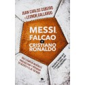 Messi, Falcao Y C. Ronaldo