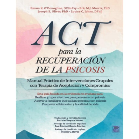 ACT PARA LA RECUPERACIÓN DE LA PSICOSIS ACT PARA LA RECUPERACIÓN DE LA PSICOSIS
