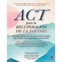 ACT PARA LA RECUPERACIÓN DE LA PSICOSIS 