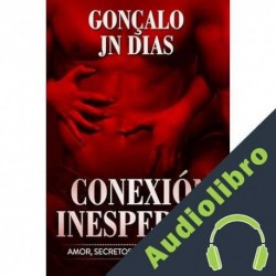 Audiolibro Conexión Inesperada Gonçalo JN Dias